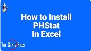 Secret to Installing PHStat Add-in in Excel Updated 2021