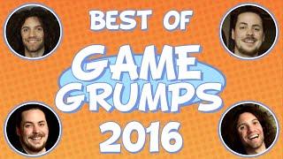 Best of Game Grumps (2016 FULL YEAR)