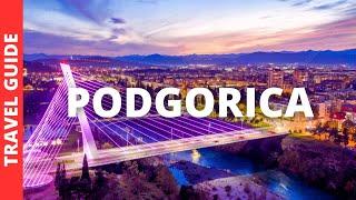 Podgorica Montenegro Travel Guide: 15 BEST Things To Do In Podgorica