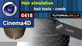 0418. hair simulation ( hair comb tool ) in cinema 4d