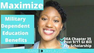 Max Military Dependent Education Benefits: Post 9/11 GI Bill,  Chapter 35, and the Fry Scholarship
