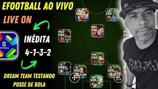 EFOOTBALL 2025 MOBILE - DREAM TEAM AO VIVO  - TOP FORMAÇÃO EFOOTBALL 2025