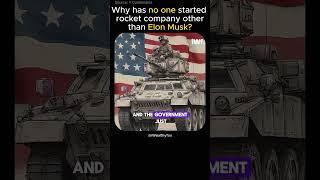 Why has no one started a rocket company other than Elon Musk? #shortsfeed #usa