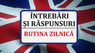 Invata engleza | Intrebari si raspunsuri despre RUTINA ZILNICA - Cum iti petreci ziua?