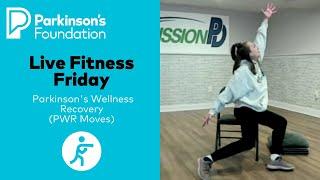 Parkinson's Disease Exercises: Parkinson's Wellness Recovery (PWR) Moves