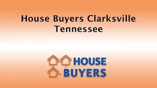House Buyers Clarksville Tennessee | 844-974-1874