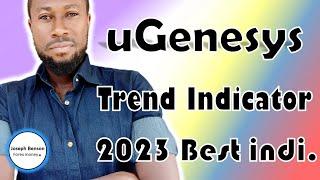 uGenesys Trend Indicator 2023 | Follow Up Video