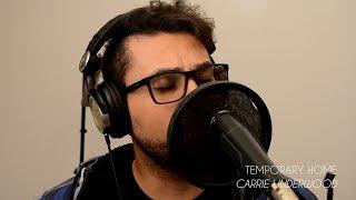 Carrie Underwood - Temporary Home - Felipe Almeida Cover