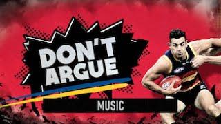 Dont Argue: Music