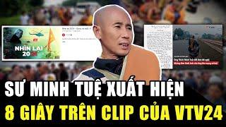 Sư Minh Tuệ xuất hiện 8 GIÂY trên clip Nhìn lại 2024 của VTV24: Không phán xét mà đó là sự ghi nhận