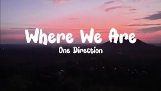 Where We Are - One Direction ( Lyrics )