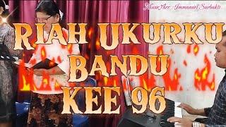 Riah Ukurku Bandu KEE No 96 • Immanuel Surbakti