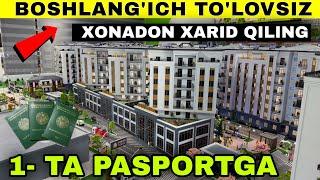 ATIGA 1 TA PASPORTGA BOSHLANG’ICH TO’LOVSIZ XONADON XARID QILING BUNAQASI BO’LMAGAN