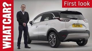 2017 Vauxhall Crossland X - five things you need to know | What Car?