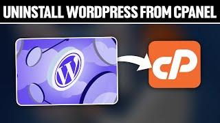 How To Uninstall WordPress From cPanel 2024! (Full Tutorial)