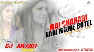 Main Sharabi  Nahi Mujho Botal Na Do{Punjabi Viral} Demaded Electro Flavour Remix By Dj Akash Mokama