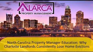 North Carolina Property Manager Education: Why Charlotte Landlords Consistently Lose Evictions