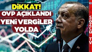 DİKKAT YENİ VERGİLER YOLDA! Uzman İsimden Uyku Kaçıracak Vergi Zammı Yorumu