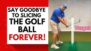 Say Goodbye to Slicing The Golf Ball! Foolproof Techniques for Pinpoint Accuracy!