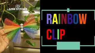 Rainbow Clip for little girls|| Amis stitches and crafts|| hair accessories|| DIY clips