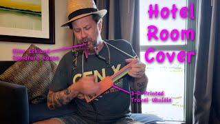 Hitchin' a Ride | hotel room Vanity Fare travel ukulele cover