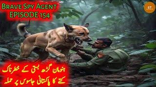 Brave Spy Agent | Ep 154 | A Dangerous Dog Of Hanumangarh Basti Attacked A Pak Spy | StoryTeller875