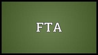 FTA Meaning