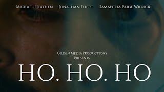 Ho Ho Ho Short Film (2021)