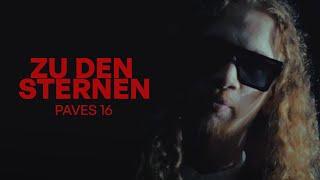 Paves 16 - Zu den Sternen (Official Video)