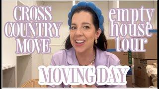 CROSS COUNTRY MOVE | Moving Day!! And Empty House Tour!