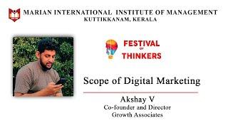 Scope of Digital Marketing - Akshay V - Growth Associates - Festival of Thinkers