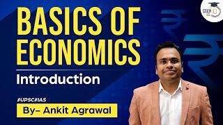 Basics of Economics - Introduction | Live Foundation Batch | StudyIQ IAS