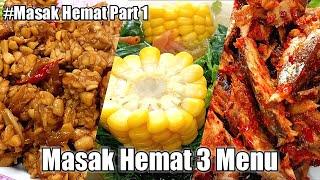 Masak hemat 3 menu (Part 1) - Resep masakan rumahan murah meriah