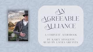 An Agreeable Alliance by Kasey Stockton - Regency Romance - Full Audiobook