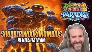 (Hearthstone) New Cards! Shudderwock Incindius Reno Shaman