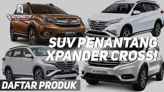 Penantang Xpander Cross, Empat Mobil Crossover Sejati Toyota Rush, Daihatsu Terios dan Honda BRV!