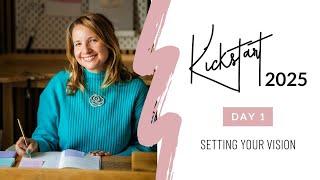 FREE Kickstart Challenge - Day 1 - Setting your Vision!