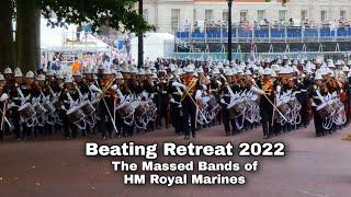 The Massed Bands of HM Royal Marines "Beating Retreat 2022"