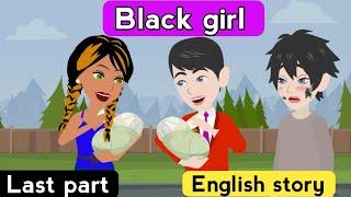 Black girl part 5 | English story | English learning story | Learn English | Animated story