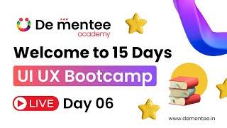 UI UX Bootcamp Day 06 - Get Bootcamp Certifictions #free #uiux #course