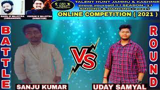 SANJU KUMAR VS UDAY SAMYAL || BATTLE NO 02 || SINGING SENIOR CATEGORY || BATTLE ROUND || VKM