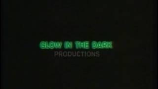 Glow in the Dark Productions/Studios USA (2001)
