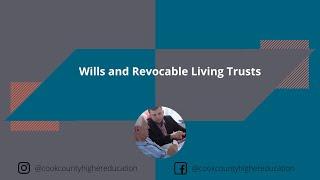 Wills and Revocable Living Trusts - The Basics