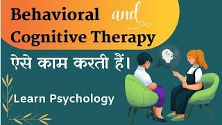 Behavioral and Cognitive therapy #psychologicaltherapies