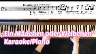 Zauberflöte, Papageno, „Ein Mädchen oder Weibchen“  Karaoke, Piano accompaniment, music&English