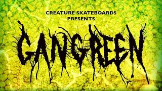 Creature Skateboards "Gangreen" Full-Length Video