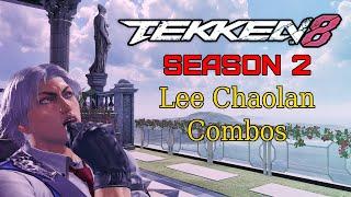 Tekken 8 Season 2 - Lee Chaolan combo guide