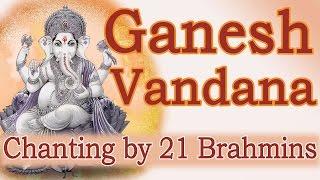 Vedic Chants | Ganesh Vandana by 21 Brahmins