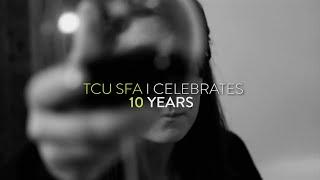 TCU SFA Celebrates 10 Years