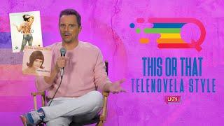 This or That? Telenovela Edition! | LATV Queer